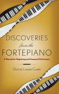 Discoveries from the Fortepiano : A Manual for Beginners and Seasoned Performers