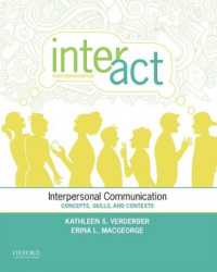 Inter-Act : Interpersonal Communication: Concepts, Skills and Contexts （14TH）