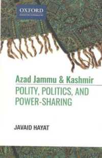 Azad Jammu and Kashmir : Polity， Politics， and， Power-Sharing