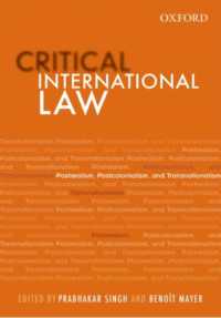 Critical International Law : Postrealism, Postcolonialism, and Transnationalism