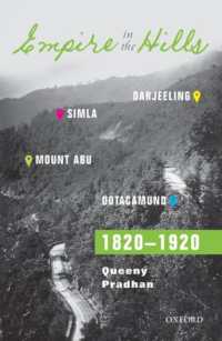 Empire in the Hills : Simla, Darjeeling, Ootacamund, and Mount Abu, 1820-1920