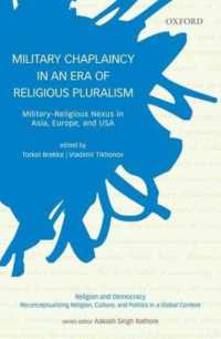 Military Chaplaincy in an Era of Religious Pluralism : Military—Religious Nexus in Asia, Europe, and USA