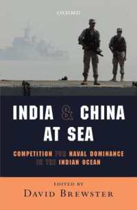 India and China at Sea : Competition for Naval Dominance in the Indian Ocean