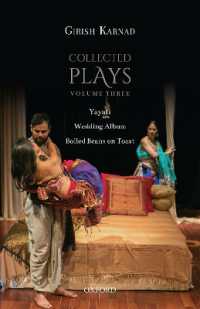 Collected Plays Volume Three : Yayati, Wedding Album, and Boiled Beans on Toast