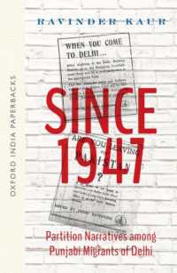 Since 1947 : Partition Narratives among Punjabi Migrants of Delhi (OIP)