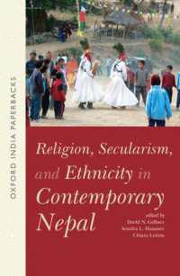Religion, Secularism, and Ethnicity in Contemporary Nepal (OIP) : -- （2ND）