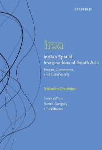 India's Spatial Imaginations of South Asia : Power, Commerce, and Community (Oxford International Relations in South Asia)