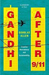 Gandhi after 9/11 : Creative Nonviolence and Sustainability