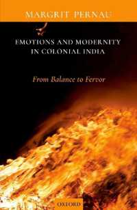 Emotions and Modernity in Colonial India : From Balance to Fervor