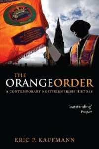 オレンジ結社：同時代北アイルランド史<br>The Orange Order : A Contemporary Northern Irish History