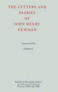 ニューマン書簡集補遺<br>The Letters and Diaries of John Henry Newman : Volume XXXII: Supplement (Newman Letters & Diaries)