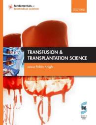 Transfusion and Transplantation Science (Fundamentals of Biomedical Science) （1ST）