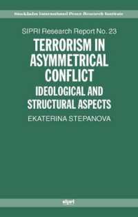 非対称な闘いにおけるテロリズム<br>Terrorism in Asymmetrical Conflict : Ideological and Structural Aspects (Sipri Research Reports)