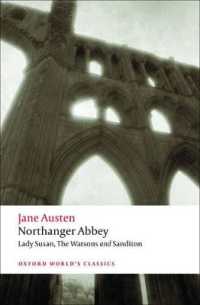 Northanger Abbey, Lady Susan, the Watsons, Sanditon (Oxford World's Classics)