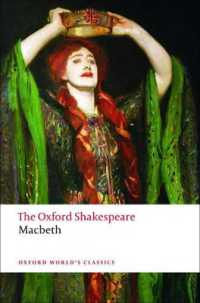 The Tragedy of Macbeth: the Oxford Shakespeare (Oxford World's Classics)