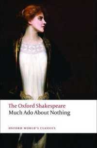 Much Ado about Nothing: The Oxford Shakespeare (Oxford World's Classics)