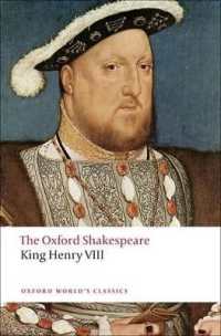 King Henry VIII: the Oxford Shakespeare : or All is True (Oxford World's Classics)