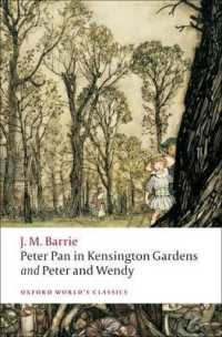 Peter Pan in Kensington Gardens / Peter and Wendy (Oxford World's Classics)