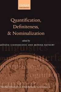 量化、決定性と規範化<br>Quantification, Definiteness, and Nominalization (Oxford Studies in Theoretical Linguistics)