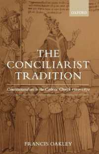 The Conciliarist Tradition : Constitutionalism in the Catholic Church 1300-1870