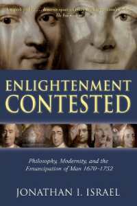 啓蒙主義再検討：哲学、モダニティと人間の解放1670-1752年<br>Enlightenment Contested : Philosophy, Modernity, and the Emancipation of Man 1670-1752