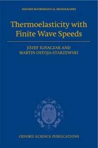 Thermoelasticity with Finite Wave Speeds (Oxford Mathematical Monographs)