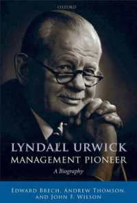 経営学のパイオニア Ｌ．アーウィック伝<br>Lyndall Urwick, Management Pioneer : A Biography
