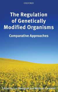遺伝子組換作物（GMO）の規制：各国比較<br>The Regulation of Genetically Modified Organisms : Comparative Approaches