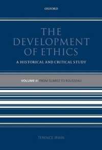 倫理学の歴史２：スアーレスからルソーへ<br>The Development of Ethics: Volume 2 : From Suarez to Rousseau (Development of Ethics)