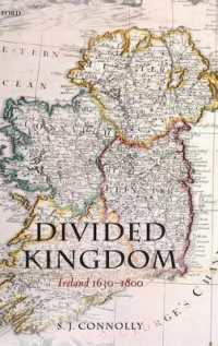 アイルランド史1630-1800年<br>Divided Kingdom : Ireland 1630-1800 (Oxford History of Early Modern Europe)