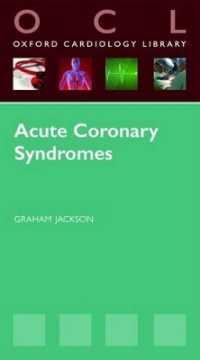 Acute Coronary Syndromes (Oxford Cardiology Library)