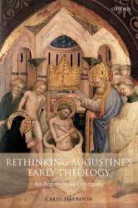 初期アウグスティヌス神学再考：連続性説<br>Rethinking Augustine's Early Theology : An Argument for Continuity