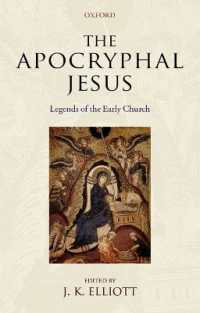 聖書外典の中のイエス：アンソロジー<br>The Apocryphal Jesus : Legends of the Early Church