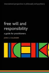 自由意志と責任：精神科医のための指針<br>Free will and responsibility : A guide for practitioners (International Perspectives in Philosophy & Psychiatry)