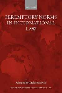 国際法における強行規範<br>Peremptory Norms in International Law (Oxford Monographs in International Law)