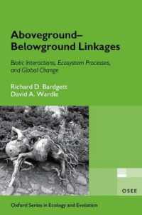 Aboveground-Belowground Linkages : Biotic Interactions, Ecosystem Processes, and Global Change (Oxford Series in Ecology and Evolution)