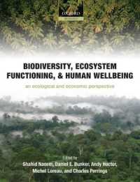 Biodiversity, Ecosystem Functioning, and Human Wellbeing : An Ecological and Economic Perspective