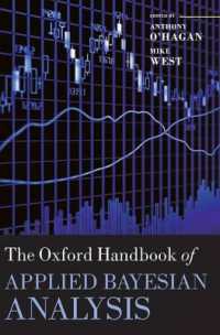 オックスフォード応用ベイズ解析ハンドブック<br>The Oxford Handbook of Applied Bayesian Analysis (Oxford Handbooks)