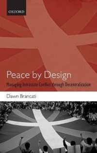 政治的分権化による国内紛争の管理<br>Peace by Design : Managing Intrastate Conflict through Decentralization