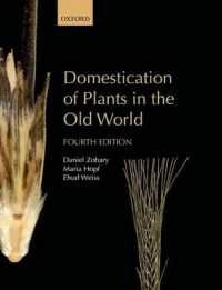 Domestication of Plants in the Old World : The origin and spread of domesticated plants in Southwest Asia, Europe, and the Mediterranean Basin （4TH）
