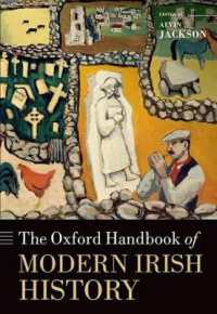 オックスフォード版　アイルランド近代史ハンドブック<br>The Oxford Handbook of Modern Irish History (Oxford Handbooks)
