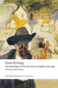 Irish Writing : An Anthology of Irish Literature in English 1789-1939 (Oxford World's Classics)