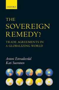 グローバル世界における貿易協定の影響力<br>The Sovereign Remedy? : Trade Agreements in a Globalizing World