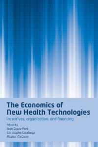 新医療技術の経済学<br>The Economics of New Health Technologies : Incentives, organization, and financing