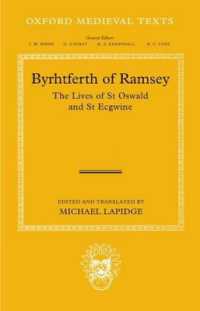 Byrhtferth of Ramsey : The Lives of St Oswald and St Ecgwine (Oxford Medieval Texts)