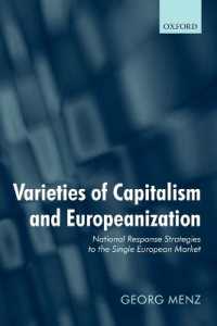 資本主義の多様性と欧州化：単一欧州市場への各国戦略<br>Varieties of Capitalism and Europeanization : National Response Strategies to the Single European Market