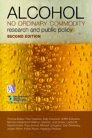 アルコール飲料：政策と社会問題（第２版）<br>Alcohol: No Ordinary Commodity : Research and Public Policy （2ND）