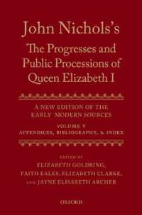 John Nichols's the Progresses and Public Processions of Queen Elizabeth: Volume V : Appendices, Bibliographies, and Index (John Nichols's ^ithe Progresses and Public Processions of Queen Elizabeth^r)