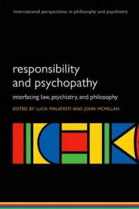Responsibility and psychopathy : Interfacing law, psychiatry and philosophy (International Perspectives in Philosophy & Psychiatry)