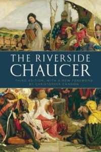 リバーサイド版チョーサー作品集（第３版）<br>The Riverside Chaucer : Reissued with a new foreword by Christopher Cannon （3RD）